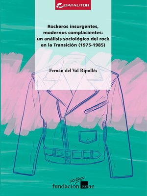 cover image of Rockeros insurgentes, modernos complacientes